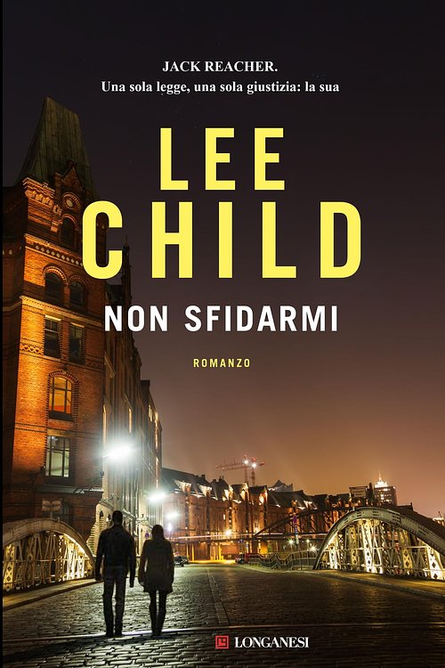 Cover Art for 9788830451599, Non sfidarmi by Lee Child