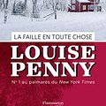 Cover Art for 9782890778351, FAILLE EN TOUTE CHOSE (LA) : ARMAND GAMACHE ENQUÊTE by Louise Penny