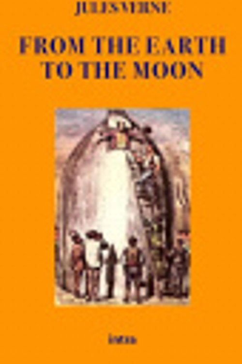 Cover Art for 9791259912794, From the Earth to the Moon by Jules Verne