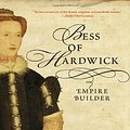 Cover Art for 9780393062212, Bess of Hardwick by Mary S. Lovell