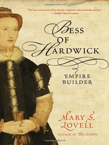 Cover Art for 9780393062212, Bess of Hardwick by Mary S. Lovell