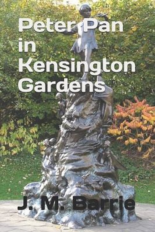 Cover Art for 9781798271537, Peter Pan in Kensington Gardens by J M Barrie