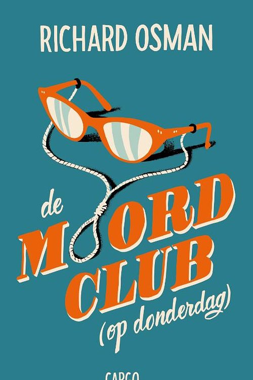 Cover Art for 9789403197401, De moordclub (op donderdag) by Richard Osman