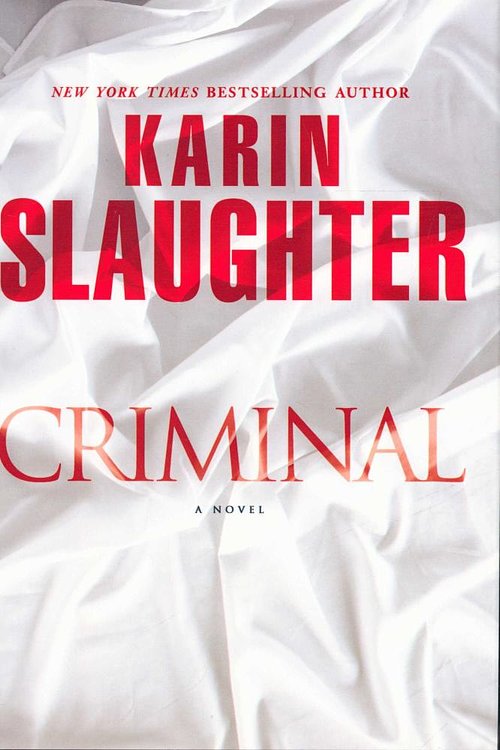 Cover Art for 9780345528506, Criminal by Karin Slaughter