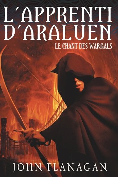Cover Art for 9782012014213, APPRENTI D'ARALUEN T02 (L') : LE CHANT DES WARGALS by John Flanagan