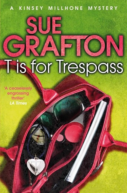 Cover Art for 9781447212416, T is for Trespass by Sue Grafton