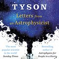 Cover Art for 9780753553787, Letters from an Astrophysicist by Neil deGrasse Tyson