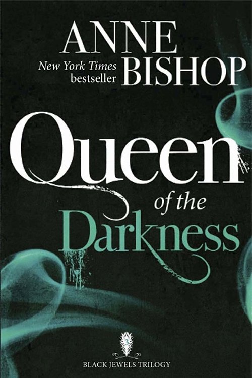Cover Art for 9781848663596, Queen of the Darkness by Anne Bishop