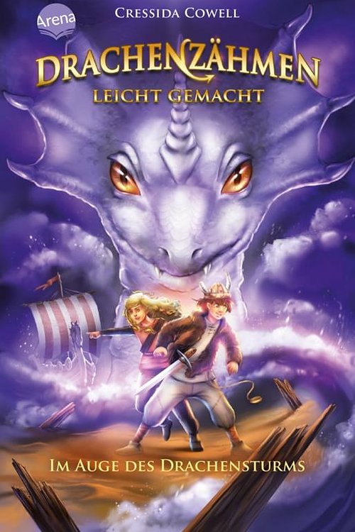 Cover Art for 9783401512389, Drachenzähmen leicht gemacht (7). Im Auge des Drachensturms: Die Original-Buchreihe zum großen Dreamworks-Franchise "Dragons" by Cressida Cowell