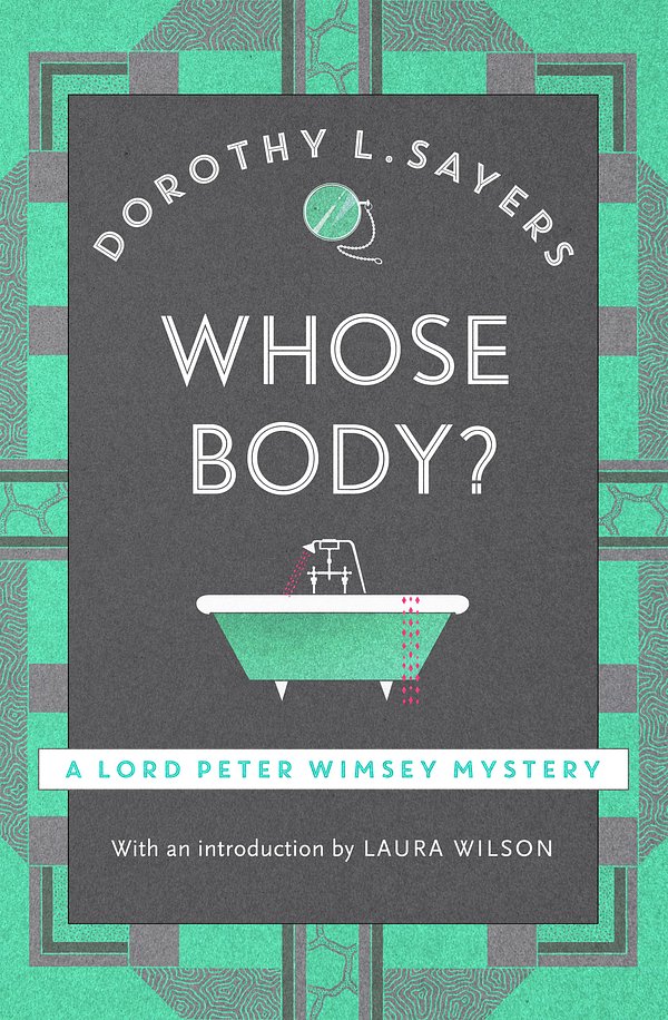 Cover Art for 9781473621251, Whose Body?: Lord Peter Wimsey Book 1 by Dorothy L Sayers