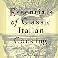 Cover Art for 9780394584041, Essentials of Classic Italian Cooking by Marcella Hazan