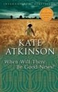 Cover Art for 9780792758990, When Will There Be Good News? by Kate Atkinson, Steven Crossley