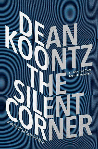 Cover Art for 9780345545992, The Silent Corner by Dean Koontz