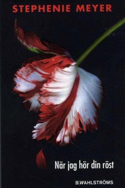 Cover Art for 9789132154508, När jag hör din röst by Stephenie Meyer