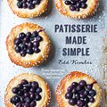 Cover Art for 9780857834270, Patisserie Made Simple: From macaron to millefeuille and more by Edd Kimber