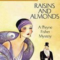 Cover Art for 9781743107614, Raisins and Almonds by Kerry Greenwood