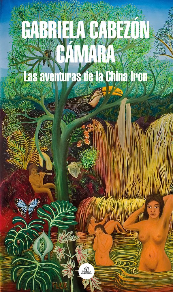 Cover Art for 9788439736264, Las aventuras de la China Iron (Mapa de las lenguas) by Cabezon Camara, Gabriela