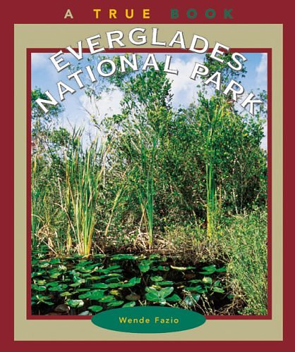 Cover Art for 9780516206677, Everglades National Park by Wende Fazio