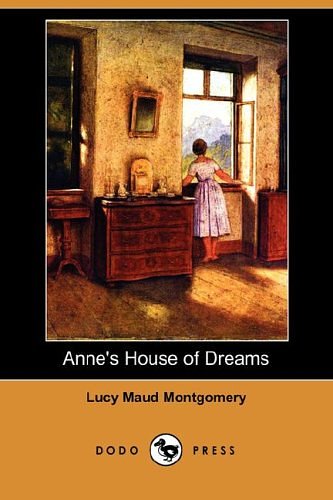 Cover Art for 9781406564013, Anne's House of Dreams (Dodo Press) by Lucy Maud Montgomery