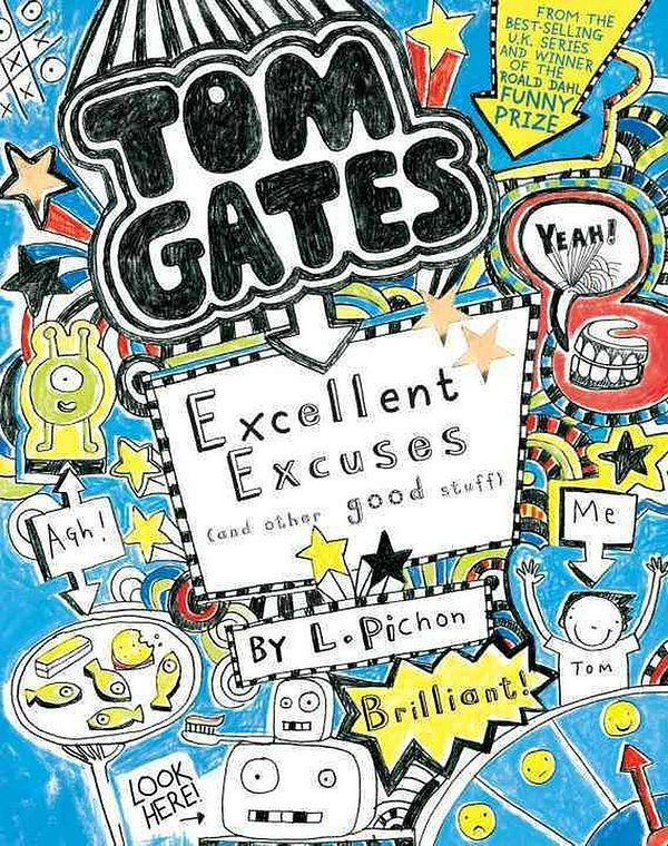 Cover Art for 9780763674748, Tom Gates: Excellent Excuses (and Other Good Stuff) (Book #2) by L Pichon