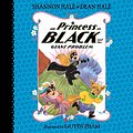 Cover Art for B086BQY5R2, The Princess in Black and the Giant Problem by Shannon Hale, Dean Hale