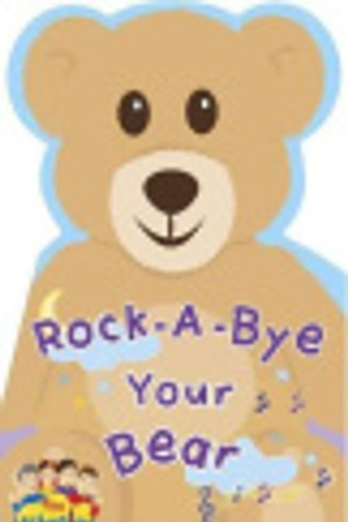 Cover Art for 9781922385710, The Wiggles Rock-A-Bye Your Bear (The Wiggles) by Wiggles