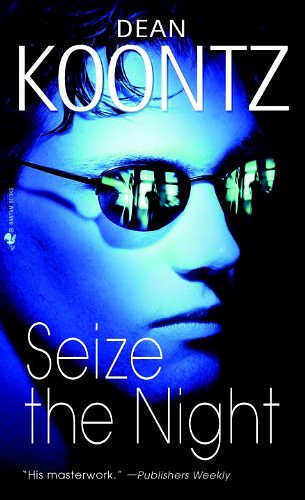 Cover Art for 9780613223591, Seize The Night (Turtleback School & Library Binding Edition) by Dean R. Koontz