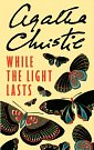 Cover Art for 9780062007261, While the Light Lasts by Agatha Christie