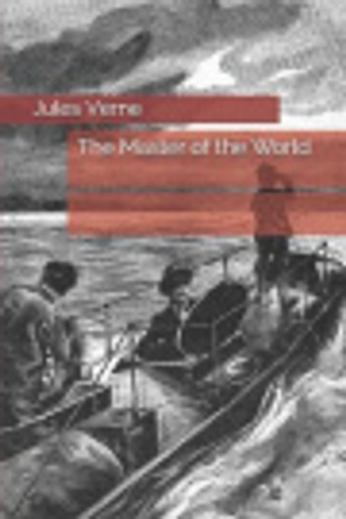 Cover Art for 9781070474601, The Master of the World by Jules Verne