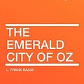 Cover Art for 9781407630519, The Emerald City of Oz by L. Frank Baum