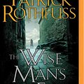 Cover Art for 9781491512623, The Wise Man's Fear (Kingkiller Chronicles) by Patrick Rothfuss