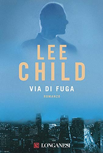 Cover Art for B009XCD36O, Via di fuga by Lee Child