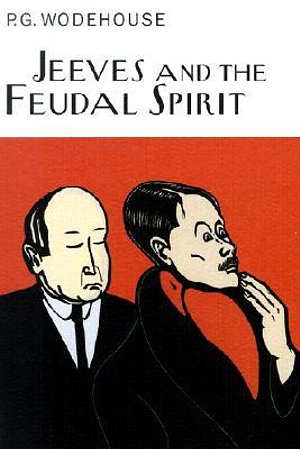 Cover Art for 9781585672295, Jeeves and the Feudal Spirit by P. G. Wodehouse