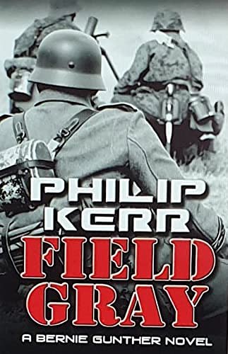 Cover Art for 9781445836379, Field Grey by Philip Kerr