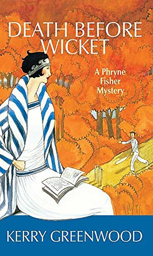 Cover Art for 9781590581704, Death Before Wicket: A Phyryne Fisher Mystery (Phryne Fisher Mysteries) by Kerry Greenwood