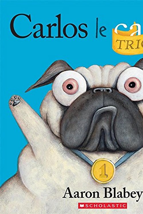Cover Art for 9781443148924, Carlos le Tricheur by Aaron Blabey