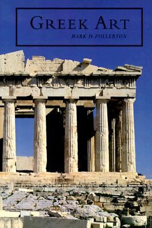 Cover Art for 9780521779739, Greek Art by Mark D. Fullerton