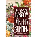 Cover Art for 9780739406120, Firefly Summer by Maeve Binchy