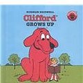 Cover Art for 9780756908676, Clifford Grows Up by Norman Bridwell