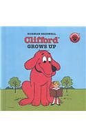 Cover Art for 9780756908676, Clifford Grows Up by Norman Bridwell