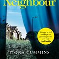 Cover Art for 9781509876921, The Neighbour by Fiona Cummins