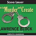 Cover Art for 9780792779759, Time to Murder and Create by Lawrence Block