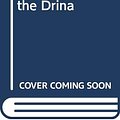 Cover Art for 9780451017987, The Bridge on the Drina by Ivo Andric