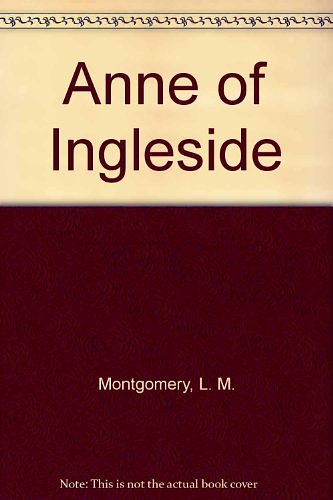 Cover Art for 9780606003759, Anne of Ingleside by L. M. Montgomery