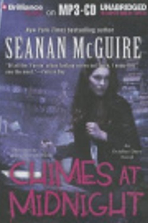 Cover Art for 9781455848881, Chimes at Midnight by Seanan McGuire