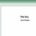 Cover Art for 9780369319678, The Dry (16pt Large Print Edition) by Jane Harper