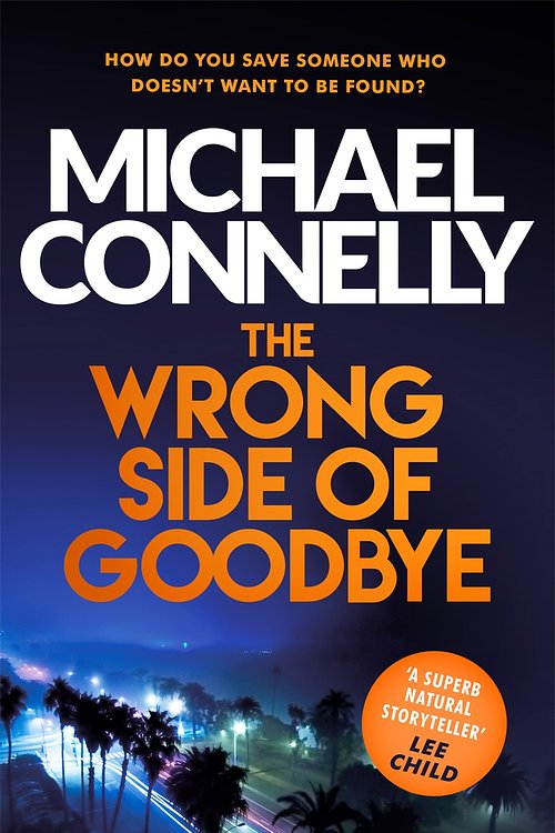 Cover Art for 9781409147510, Wrong Side of Goodbye (Harry Bosch 21) by Michael Connelly