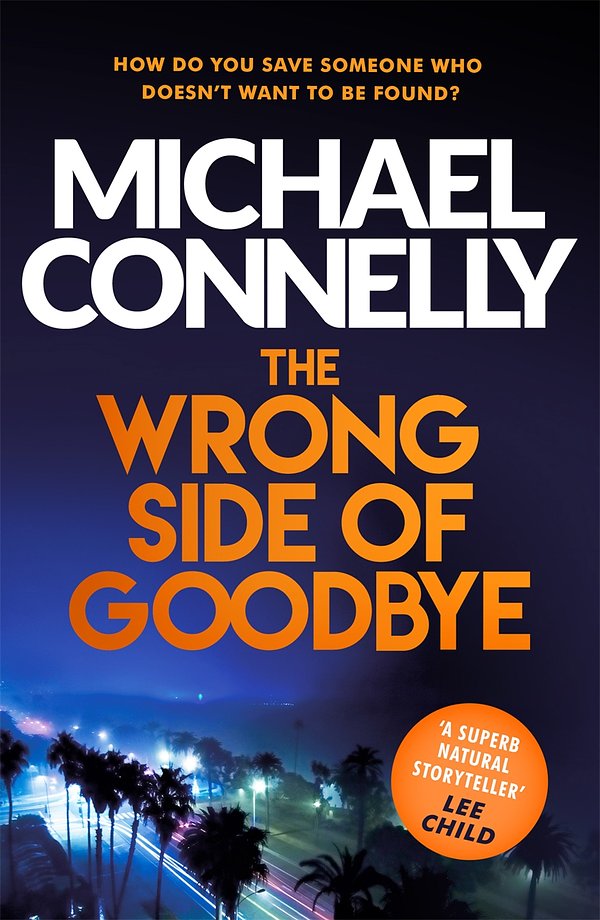 Cover Art for 9781409147510, Wrong Side of Goodbye (Harry Bosch 21) by Michael Connelly