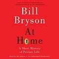 Cover Art for B0045XYQAS, At Home: A Short History of Private Life by Bill Bryson