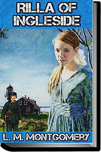 Cover Art for B07C1RSRZ7, Rilla of Ingleside (Annotated) (Anne of Green Gables  Book 8) by L.m. Montgomery